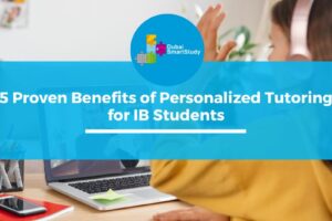 5 Proven Benefits of Personalized Tutoring for IB Students